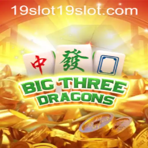 Unveiling the Thrills of BigThreeDragons with 19 SLOT
