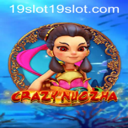 Exploring the Thrilling World of CrazyNuoZha: A Deep Dive into 19 SLOT