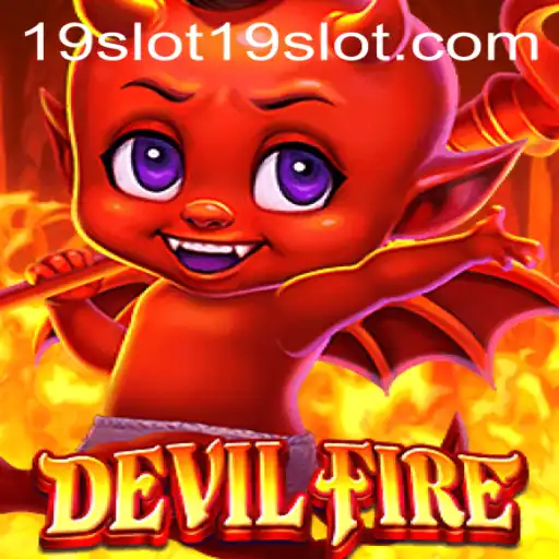 Discover the Exciting World of DevilFire: A 19 SLOT Adventure