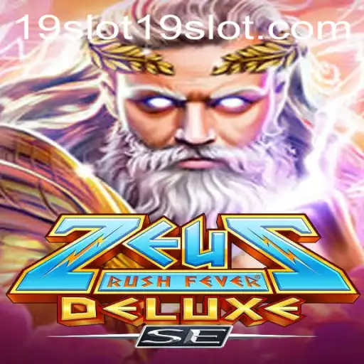 Explore ZeusRushFeverDeluxeSE: A 19 SLOT Adventure